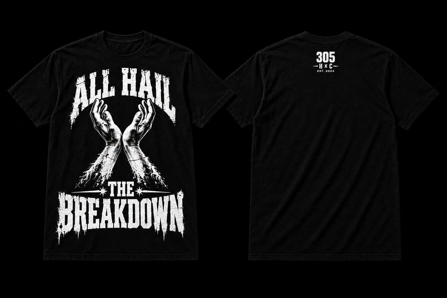 All Hail the Breakdown Tee