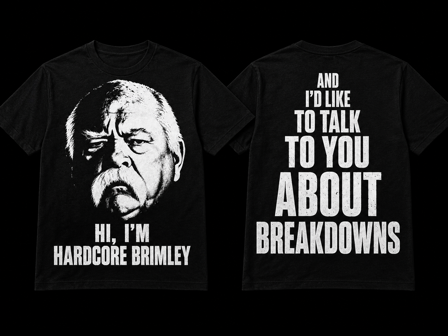 Hardcore Brimley Tee